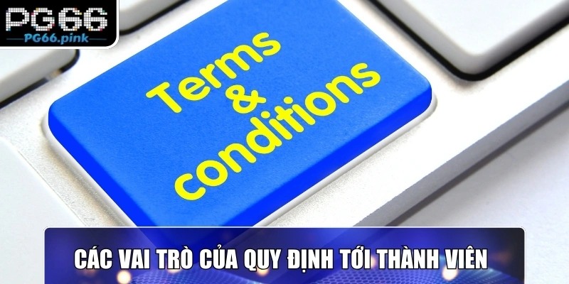 Các vai trò của quy định tới thành viên