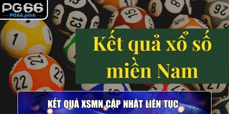 Kết quả XSMN cập nhật liên tục