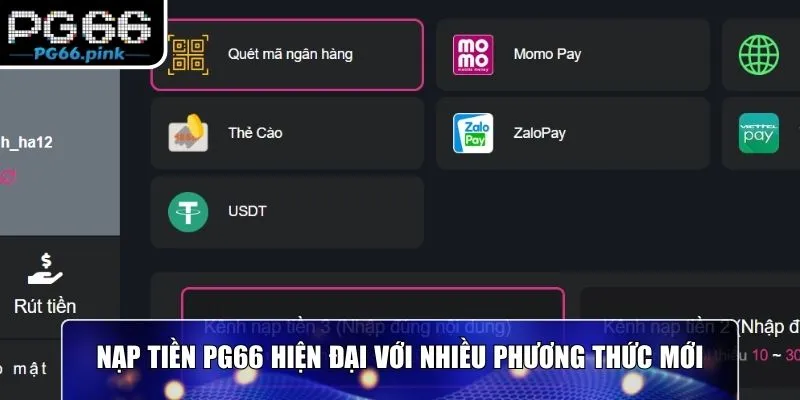 Nạp tiền PG66 hiện đại với nhiều phương thức mới
