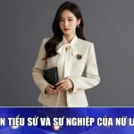 Thông tin tiểu sử và sự nghiệp của nữ lãnh đạo