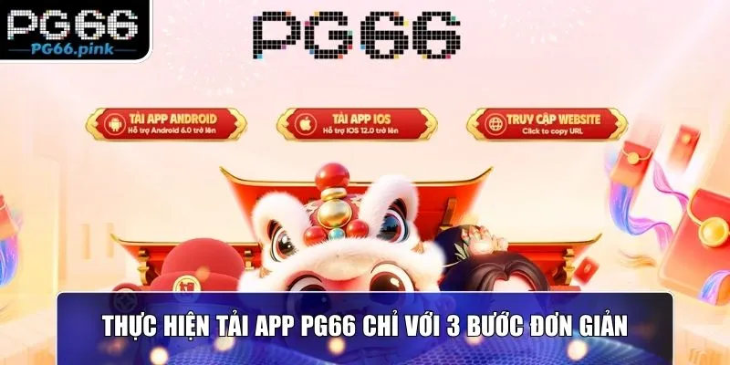 Thực hiện tải app PG66 chỉ với 3 bước đơn giản