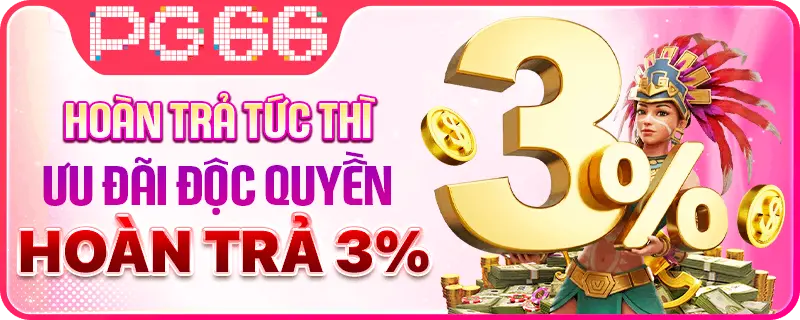 PG66 hoàn trả 3%